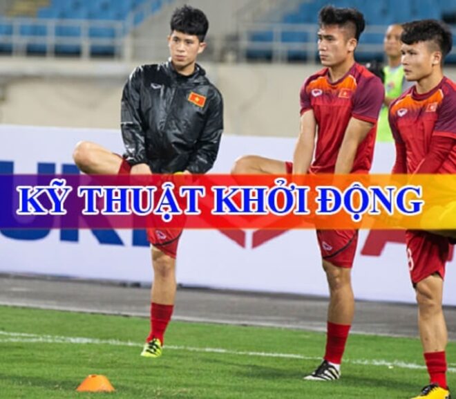 Tìm hiểu kỹ thuật và bài tập khởi động trong bóng đá cùng Mitom TV